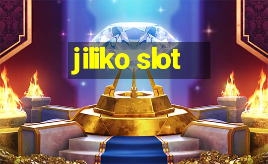 jiliko slot