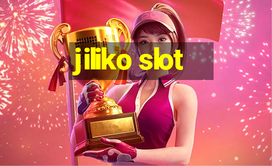 jiliko slot