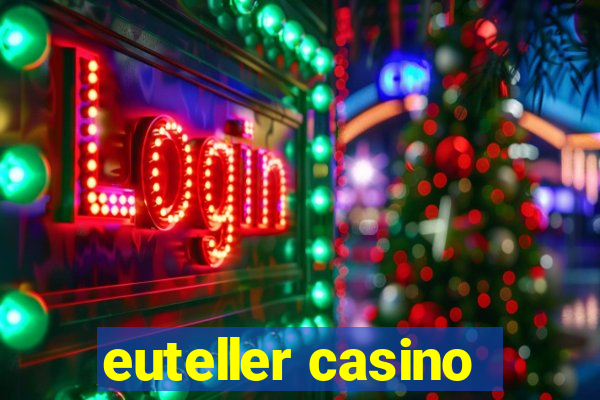 euteller casino