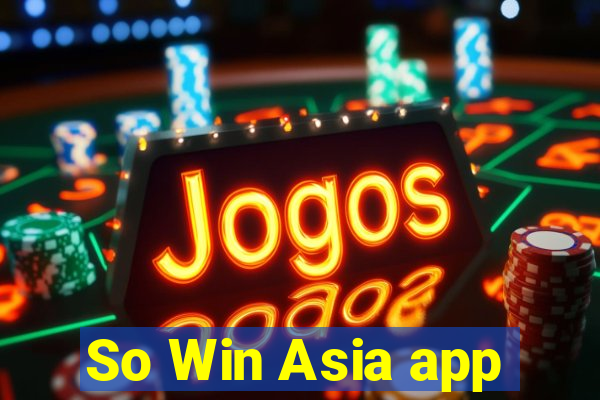 So Win Asia app