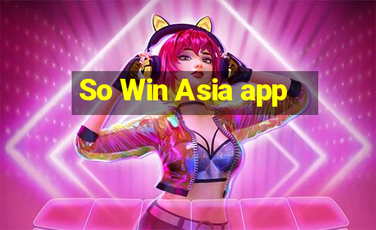 So Win Asia app