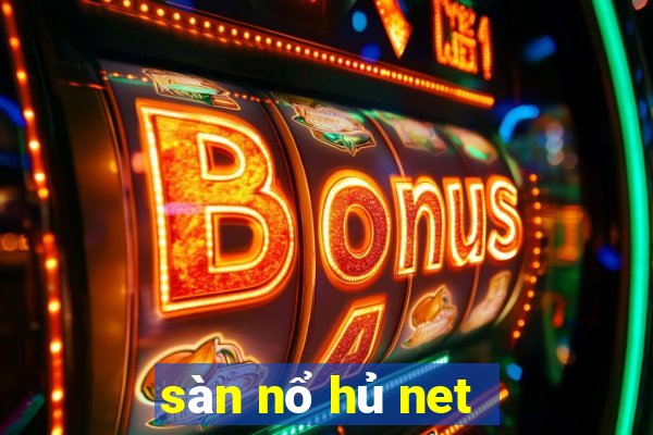 sàn nổ hủ net