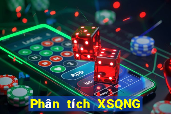 Phân tích XSQNG ngày 19