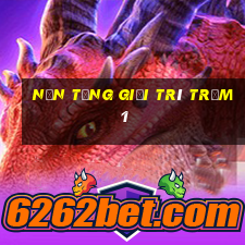 Nền tảng giải trí Trạm 1