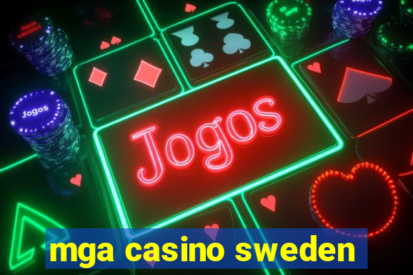 mga casino sweden