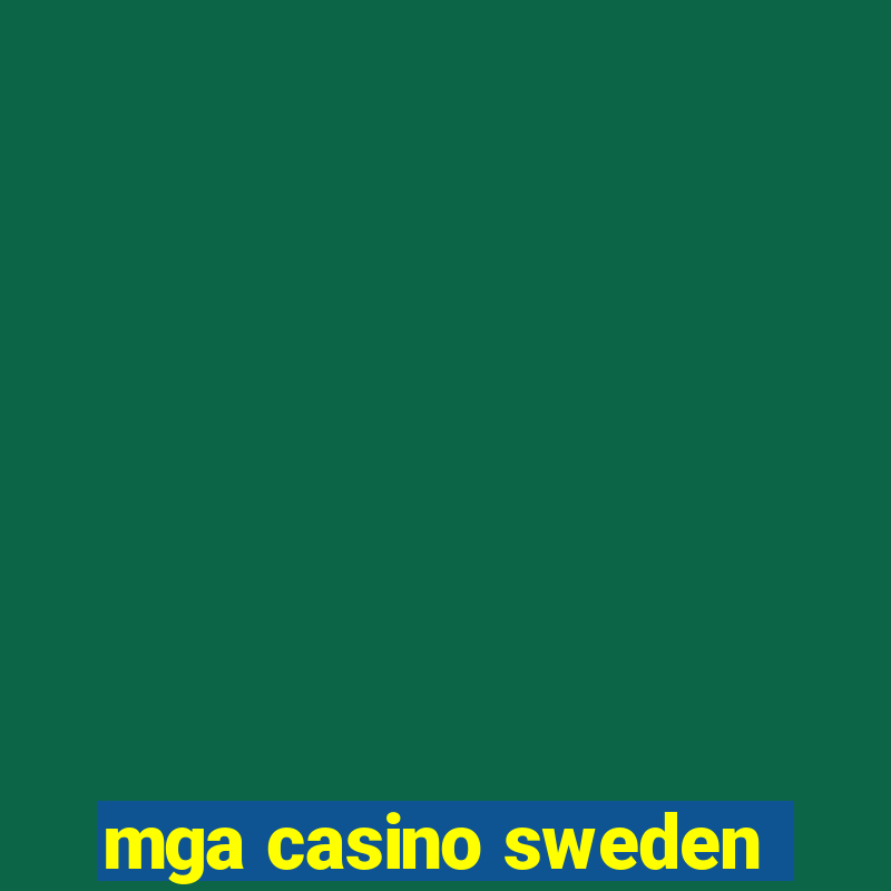 mga casino sweden