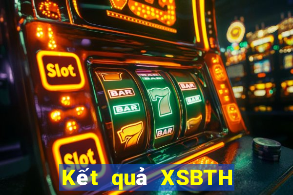 Kết quả XSBTH ngày thứ sáu