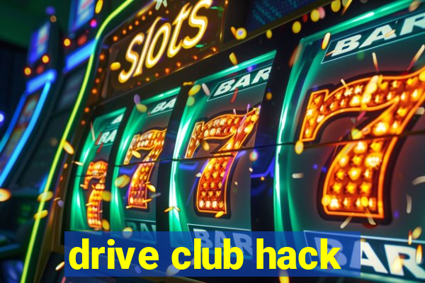 drive club hack