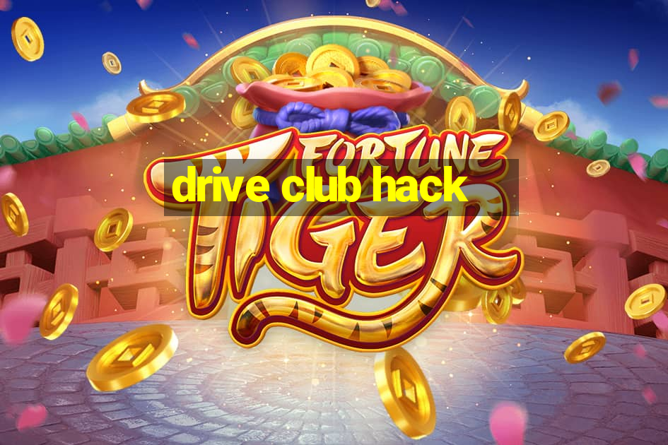 drive club hack