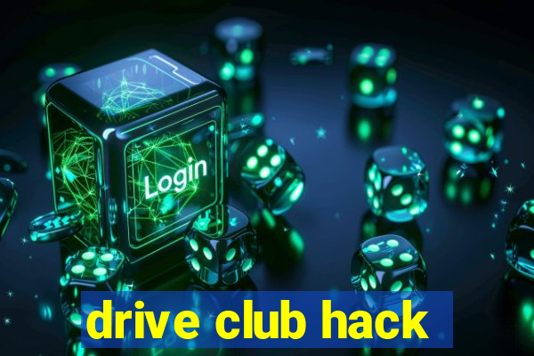 drive club hack