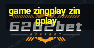 game zingplay zingplay