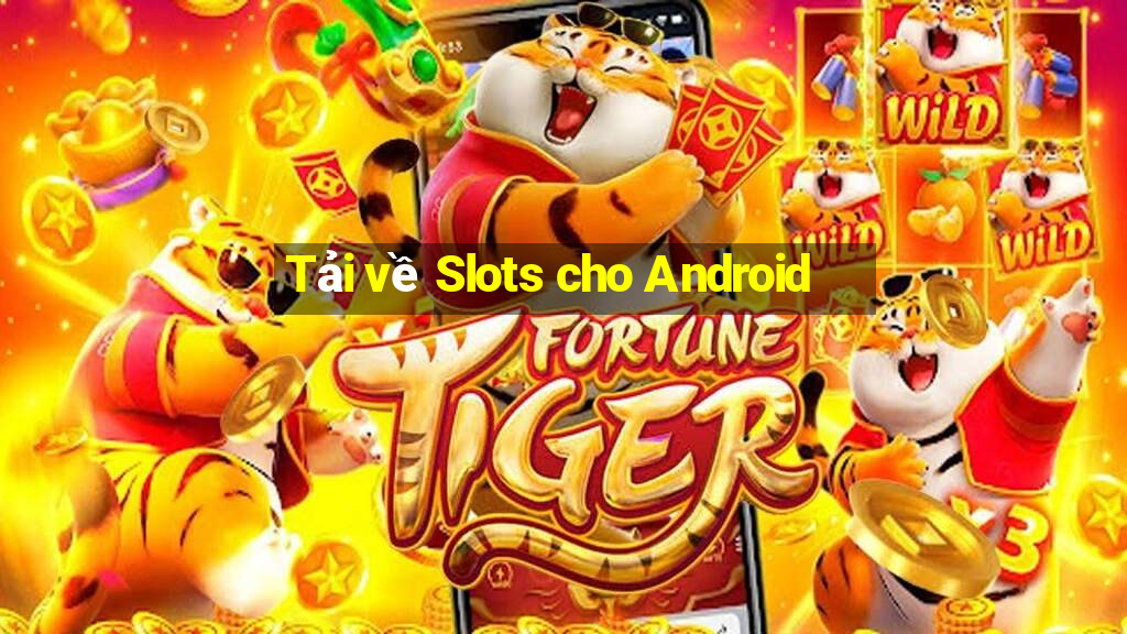 Tải về Slots cho Android