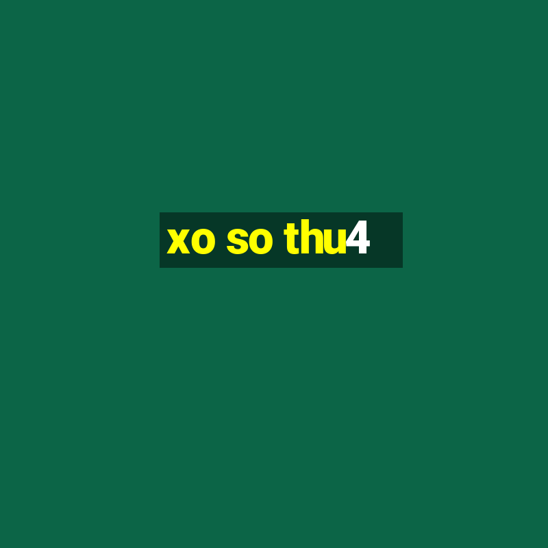 xo so thu4