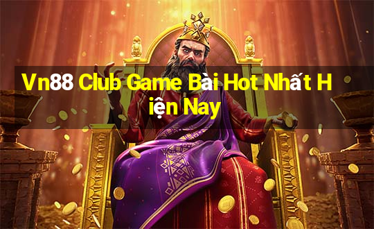 Vn88 Club Game Bài Hot Nhất Hiện Nay