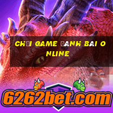 chơi game đánh bài online