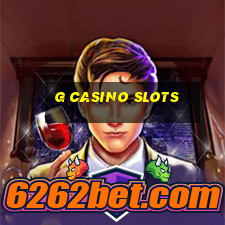 g casino slots