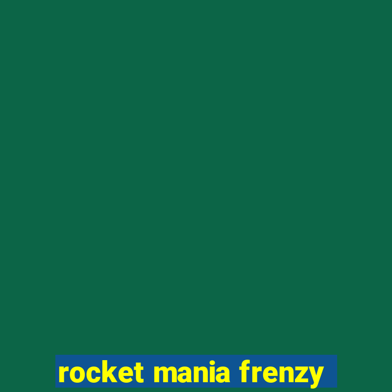 rocket mania frenzy