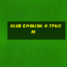 club english o tphcm