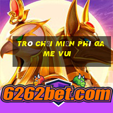 trò chơi miễn phí game vui