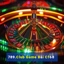 789.Club Game Bài Cf68