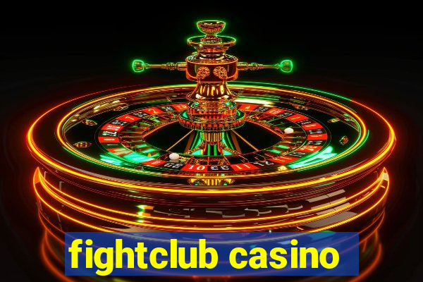 fightclub casino