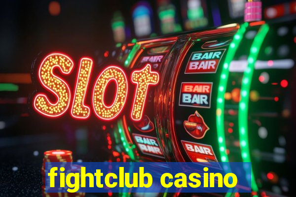 fightclub casino