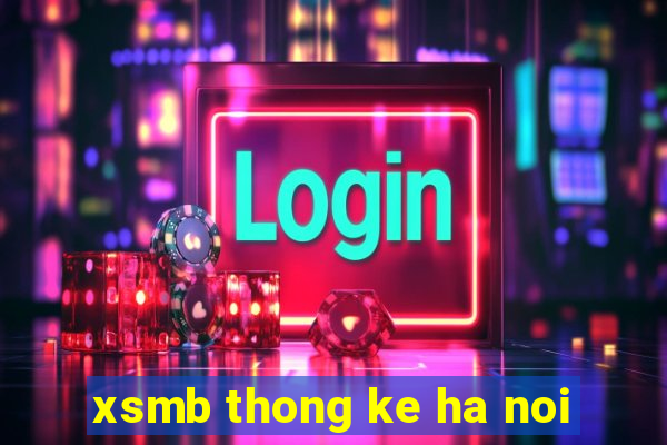 xsmb thong ke ha noi