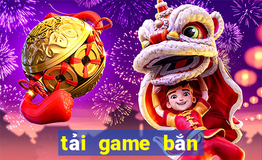 tải game bắn cá hack full tiền