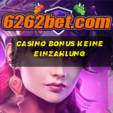 casino bonus keine einzahlung