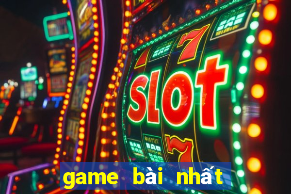 game bài nhất ăn tất