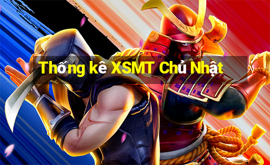 Thống kê XSMT Chủ Nhật