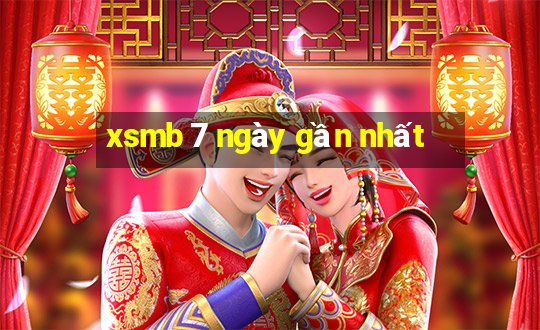 xsmb 7 ngay gan nhat