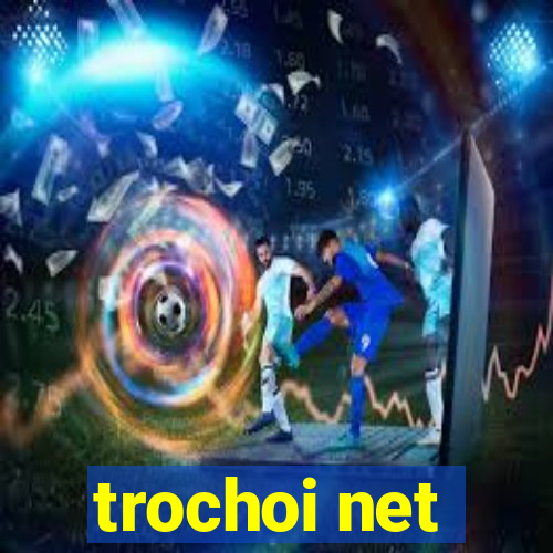 trochoi net