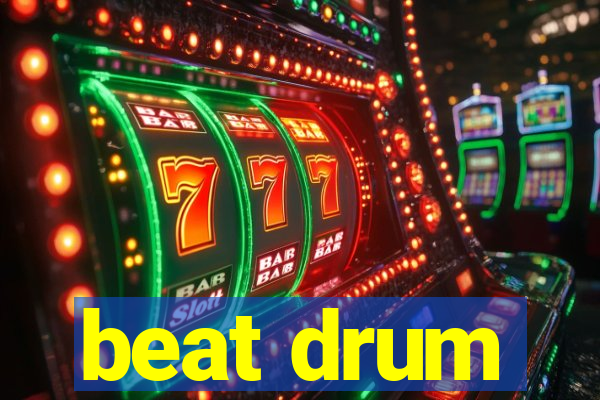 beat drum