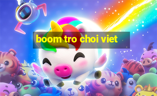 boom tro choi viet