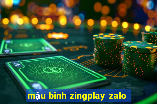 mậu binh zingplay zalo