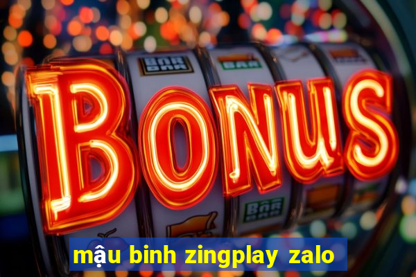 mậu binh zingplay zalo