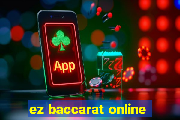 ez baccarat online