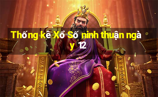 Thống kê Xổ Số ninh thuận ngày 12