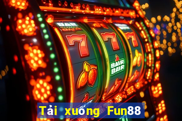 Tải xuống Fun88 nền tảng giải trí Fa Wang