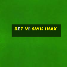 bêt vệ sinh inax