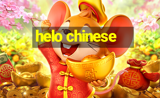 helo chinese