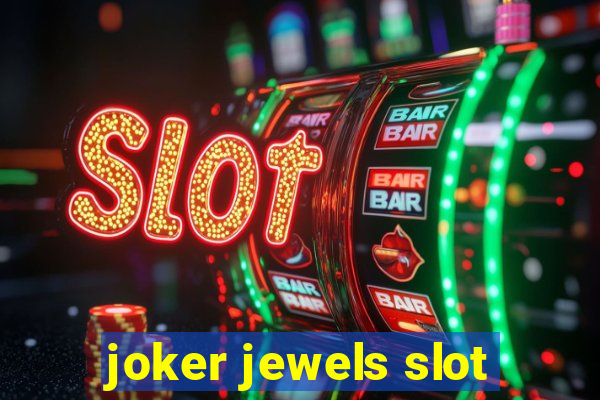 joker jewels slot