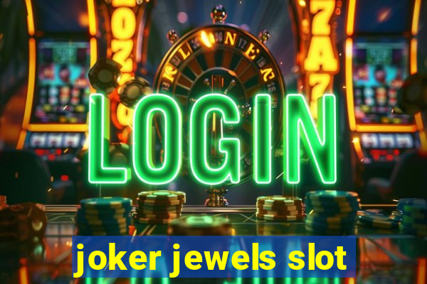 joker jewels slot