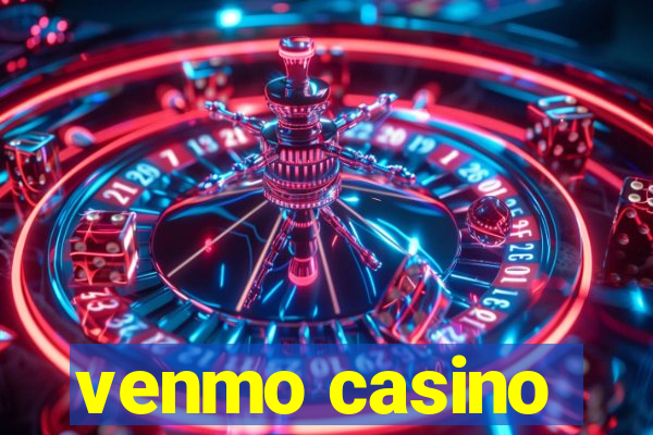 venmo casino