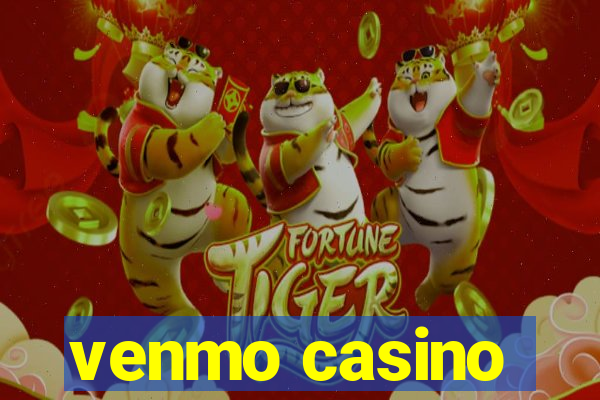 venmo casino