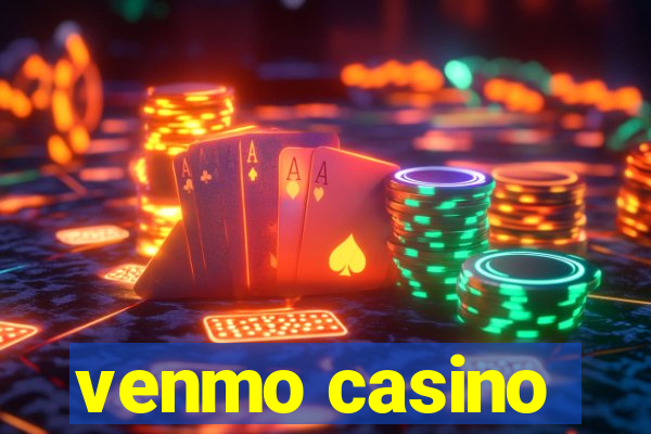 venmo casino