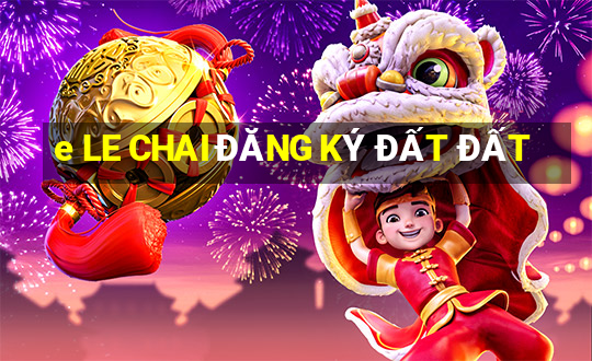 e LE CHAI ĐĂNG KÝ ĐẤT ĐẤT