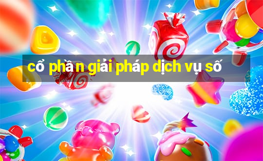 cổ phần giải pháp dịch vụ số