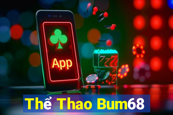 Thể Thao Bum68